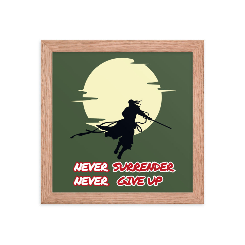 "NEVER SURRENDER NEVER GIVEUP" Framed poster