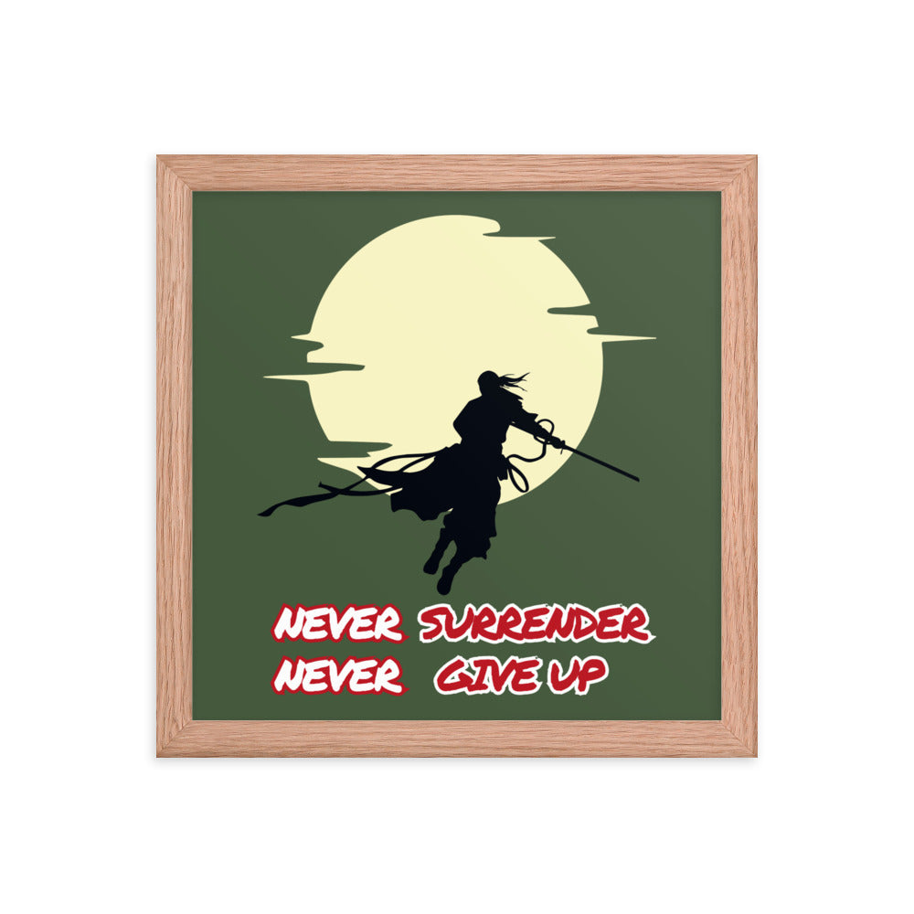 "NEVER SURRENDER NEVER GIVEUP" Framed poster