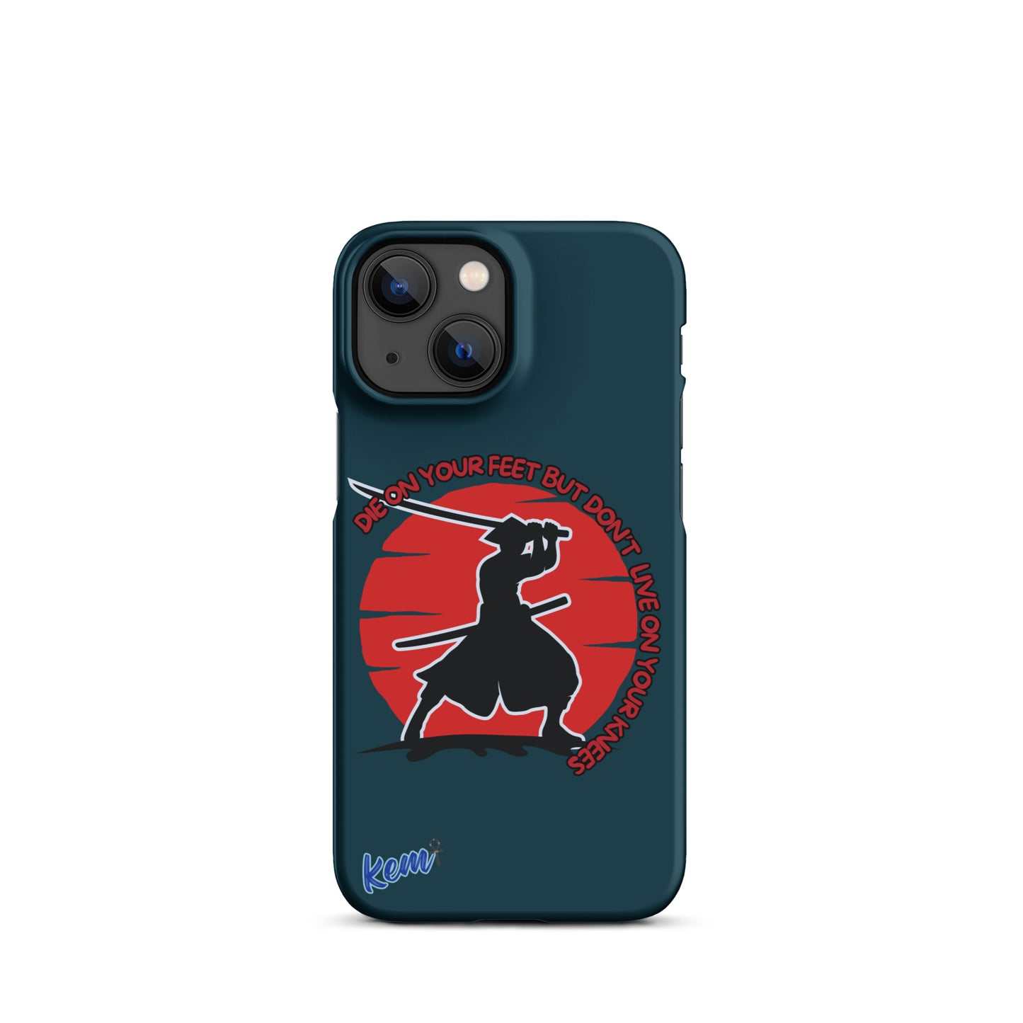 " DIE ON YOUR FEET" Snap case for iPhone®